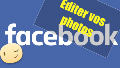 Comment éditer les photos ajoutées sur la version Web de Facebook ?
